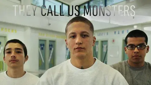 They Call Us Monsters