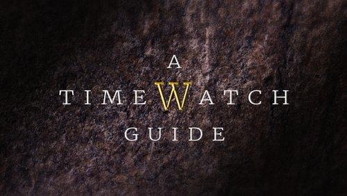 A Timewatch Guide