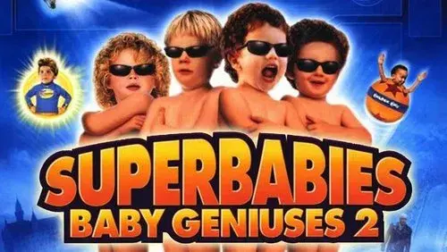 Superbabies: Baby Geniuses 2