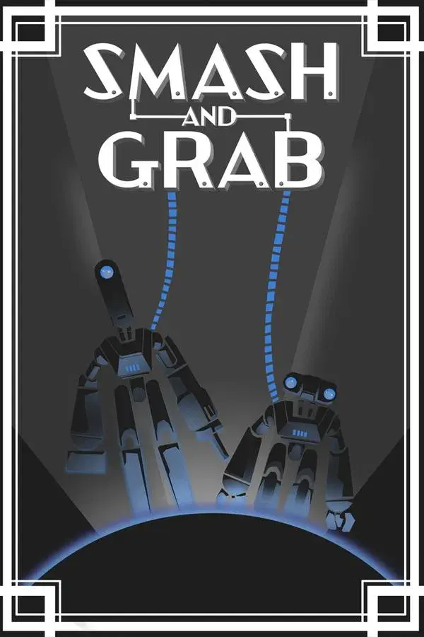 Smash and Grab