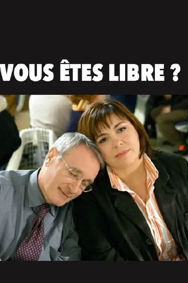 Vous êtes libre ?