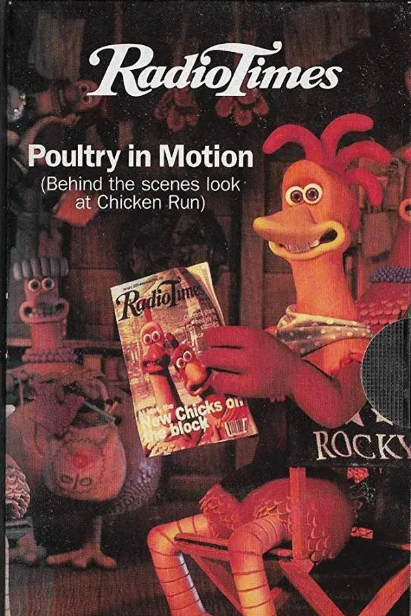 Poultry in Motion: The Making of Chicken Run